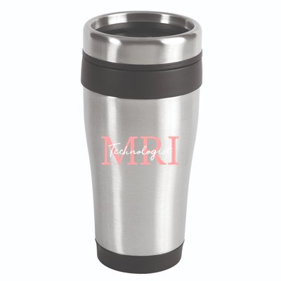 Mri Technologist Radiologic Technologist Xray Tech Meaningful Gift 16oz Travel Tumbler