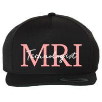 Mri Technologist Radiologic Technologist Xray Tech Meaningful Gift Wool Snapback Cap