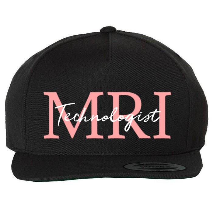 Mri Technologist Radiologic Technologist Xray Tech Meaningful Gift Wool Snapback Cap