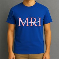 Mri Technologist Radiologic Technologist Xray Tech Meaningful Gift T-Shirt