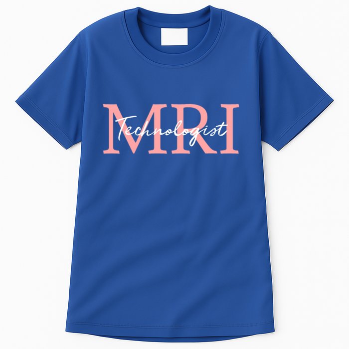 Mri Technologist Radiologic Technologist Xray Tech Meaningful Gift Tall T-Shirt