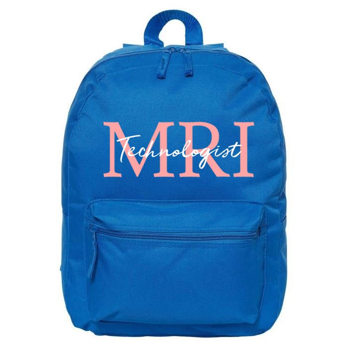 Mri Technologist Radiologic Technologist Xray Tech Meaningful Gift 16 in Basic Backpack