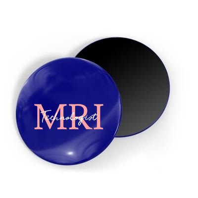 Mri Technologist Radiologic Technologist Xray Tech Meaningful Gift Magnet