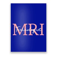 Mri Technologist Radiologic Technologist Xray Tech Meaningful Gift Poster