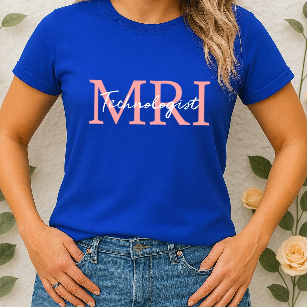 Mri Technologist Radiologic Technologist Xray Tech Meaningful Gift Womens T-Shirt