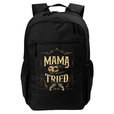 Mama Tried Renegade Outlaw Music Lovers Country Daily Commute Backpack