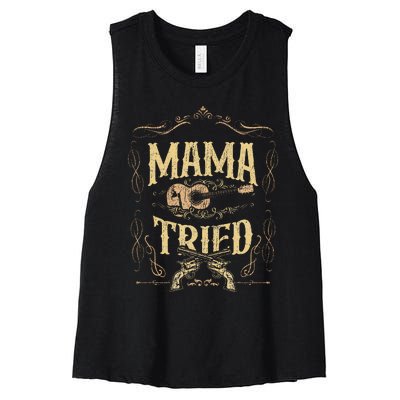 Mama Tried Renegade Outlaw Music Lovers Country Women's Racerback Cropped Tank