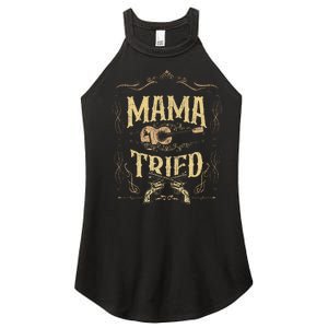 Mama Tried Renegade Outlaw Music Lovers Country Women's Perfect Tri Rocker Tank