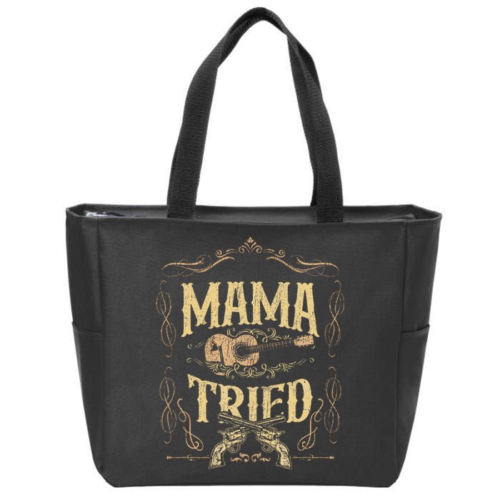 Mama Tried Renegade Outlaw Music Lovers Country Zip Tote Bag