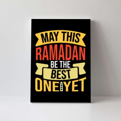 May This Ramadan Be The Best One Yet Ramadan Gift Ramadan Kareem Canvas