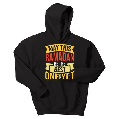 May This Ramadan Be The Best One Yet Ramadan Gift Ramadan Kareem Kids Hoodie