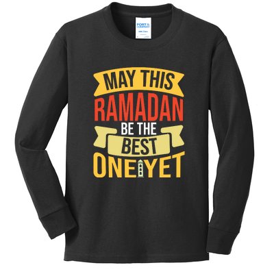 May This Ramadan Be The Best One Yet Ramadan Gift Ramadan Kareem Kids Long Sleeve Shirt