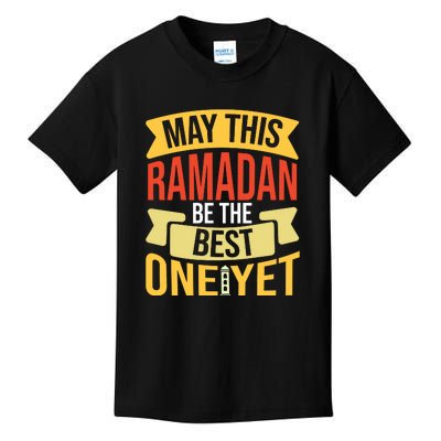 May This Ramadan Be The Best One Yet Ramadan Gift Ramadan Kareem Kids T-Shirt