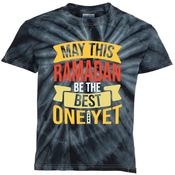 May This Ramadan Be The Best One Yet Ramadan Gift Ramadan Kareem Kids Tie-Dye T-Shirt