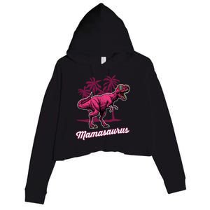 Mamasaurus T Rex Mama Saurus Mom Gift Crop Fleece Hoodie