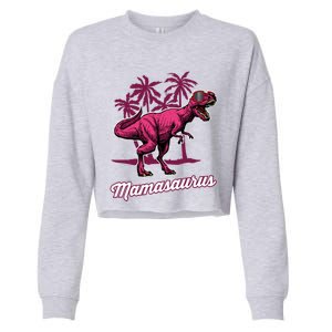 Mamasaurus T Rex Mama Saurus Mom Gift Cropped Pullover Crew