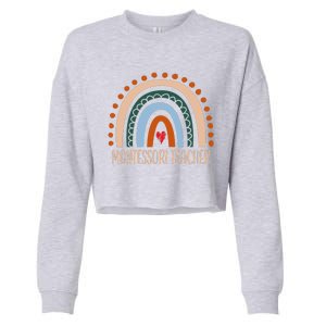 Montessori Teacher Rainbow Appreciation Day Back To School Cropped Pullover Crew