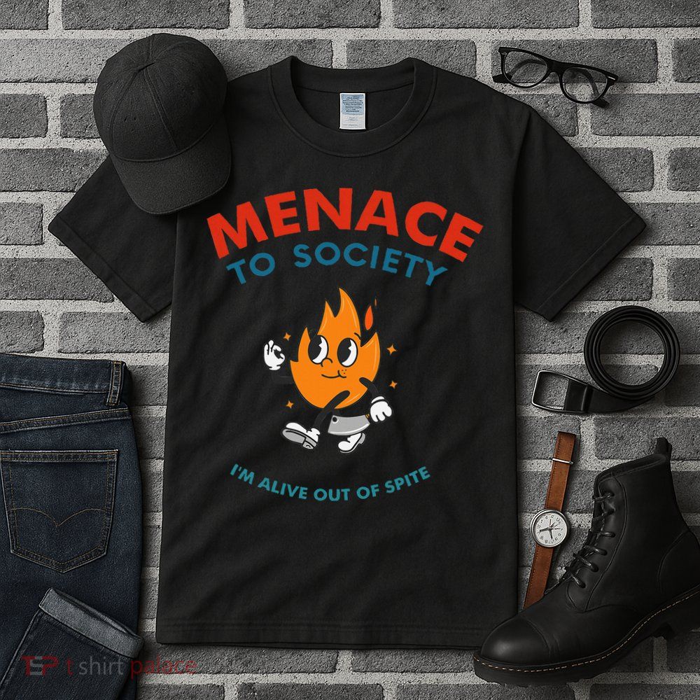 Menace To Society IM Alive Out Of Spite Apparel Tall T-Shirt