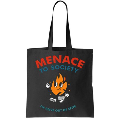 Menace To Society IM Alive Out Of Spite Apparel Bag