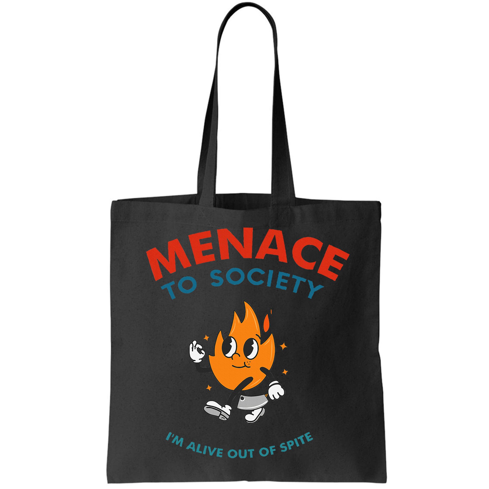 Menace To Society IM Alive Out Of Spite Apparel Bag