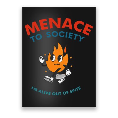 Menace To Society IM Alive Out Of Spite Apparel Poster