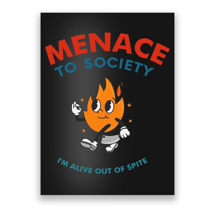 Menace To Society IM Alive Out Of Spite Apparel Poster