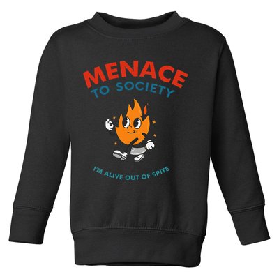 Menace To Society IM Alive Out Of Spite Apparel Toddler Sweatshirt