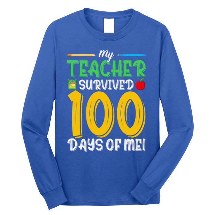 My Teacher Survived 100 Days Of Me Funny School Gift Long Sleeve Shirt