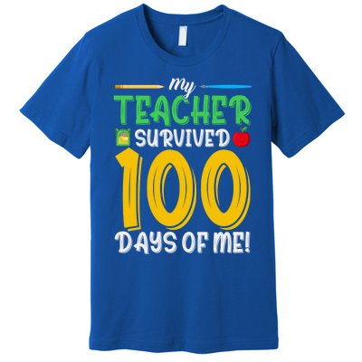 My Teacher Survived 100 Days Of Me Funny School Gift Premium T-Shirt