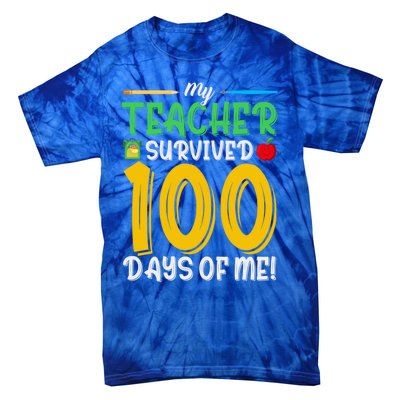 My Teacher Survived 100 Days Of Me Funny School Gift Tie-Dye T-Shirt