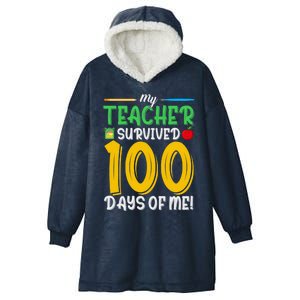 My Teacher Survived 100 Days Of Me Funny School Gift Hooded Wearable Blanket