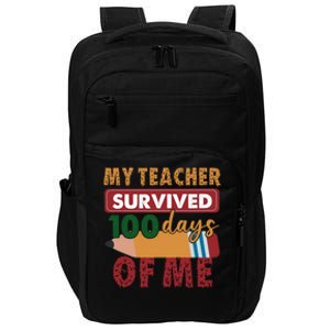 My Teacher Survived 100 Days Of Me Funny Student 100 Days Funny Gift Impact Tech Backpack