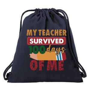 My Teacher Survived 100 Days Of Me Funny Student 100 Days Funny Gift Drawstring Bag