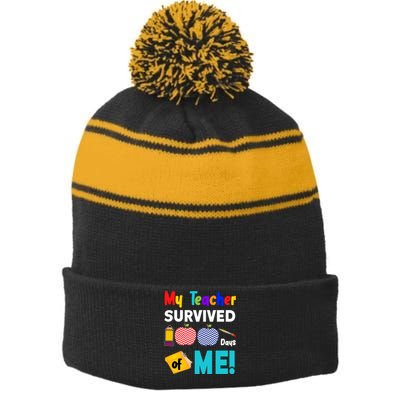 My Teacher Survived 100 Days Of Me Stripe Pom Pom Beanie