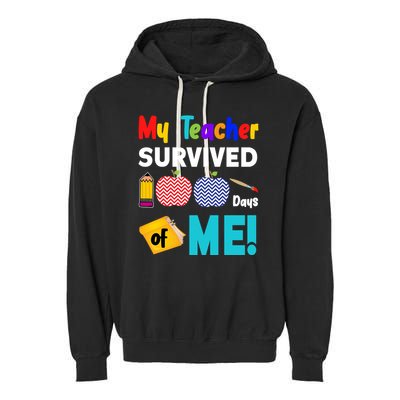 My Teacher Survived 100 Days Of Me Garment-Dyed Fleece Hoodie