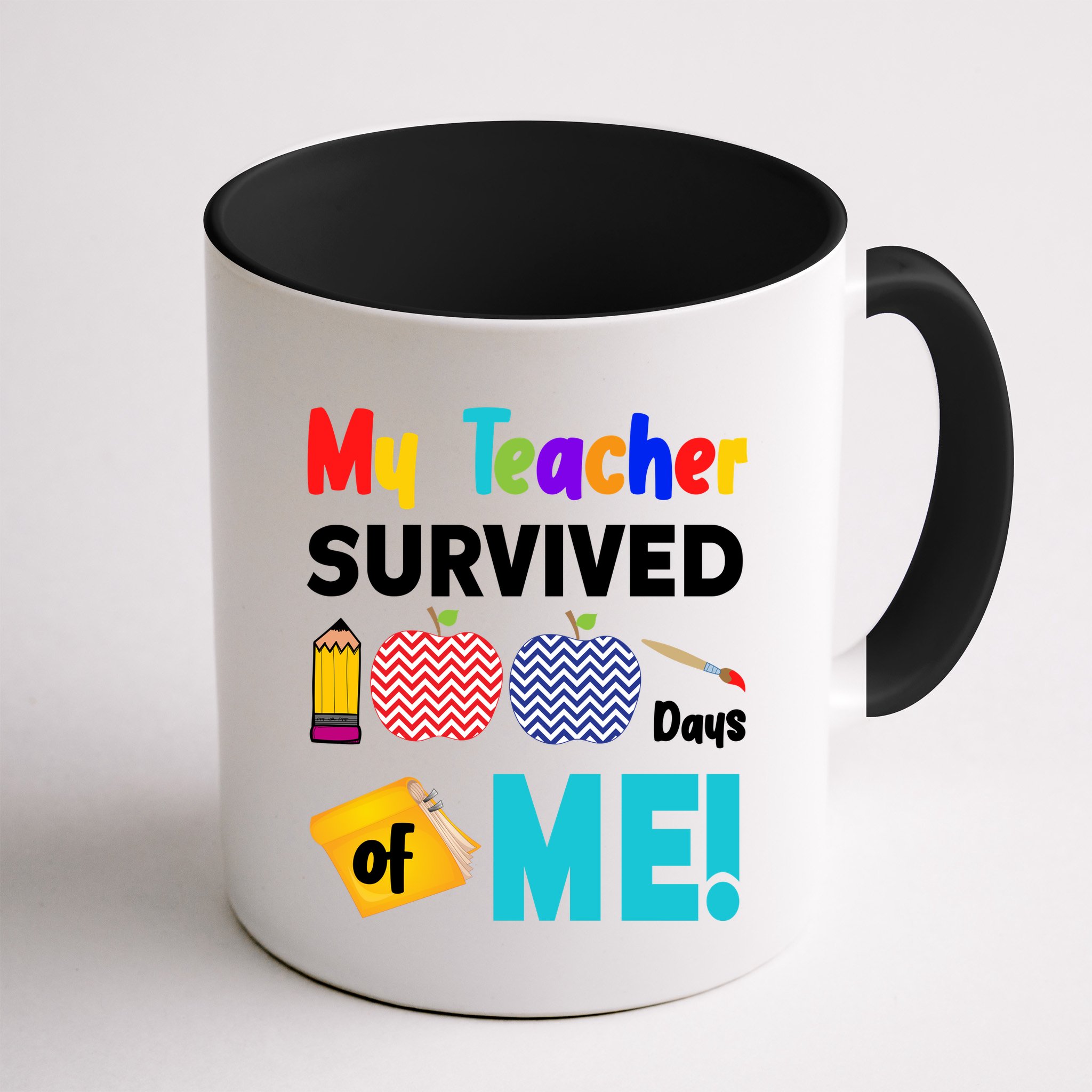 My Teacher Survived 100 Days Of Me Mug