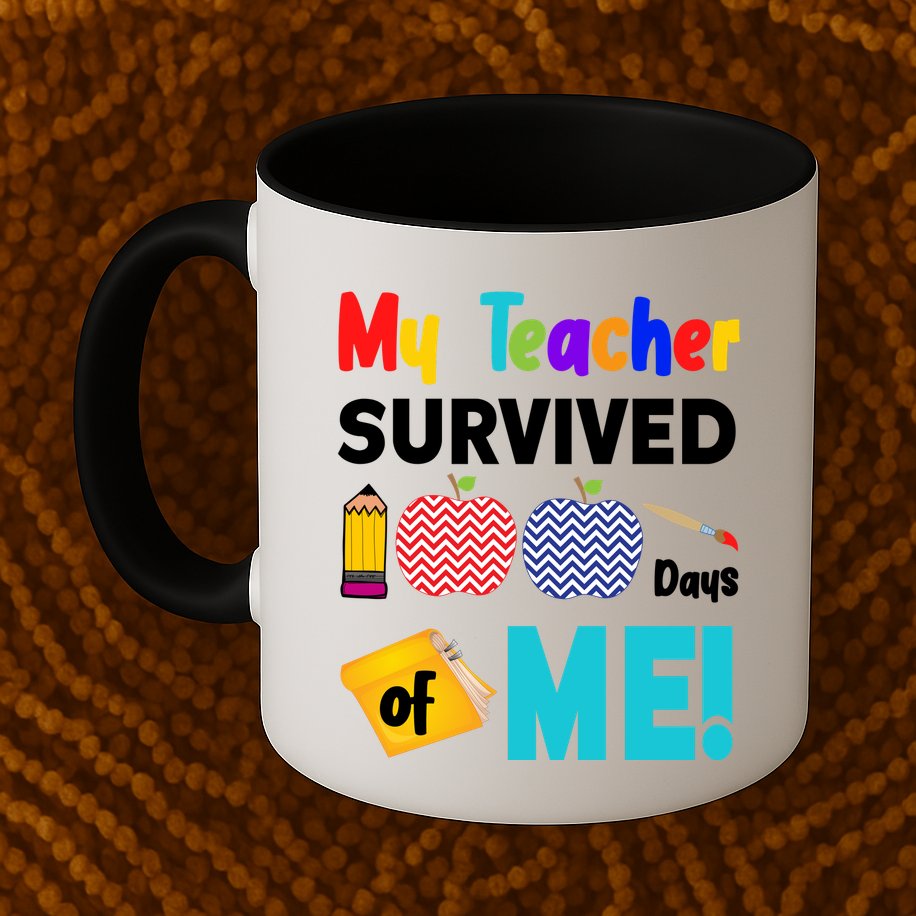 My Teacher Survived 100 Days Of Me Mug