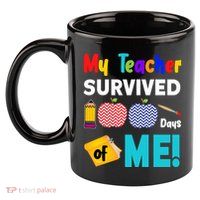 My Teacher Survived 100 Days Of Me 11oz C Handle Ceramic Mug
