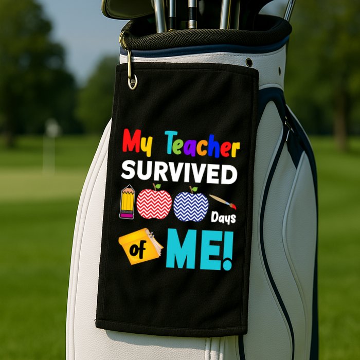 My Teacher Survived 100 Days Of Me Golf Towel