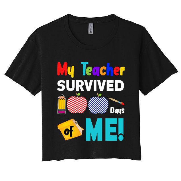My Teacher Survived 100 Days Of Me Crop Top