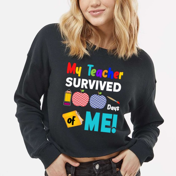 My Teacher Survived 100 Days Of Me Cropped Pullover Crew