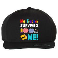 My Teacher Survived 100 Days Of Me Wool Snapback Cap