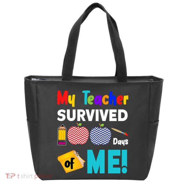 My Teacher Survived 100 Days Of Me Zip Tote Bag