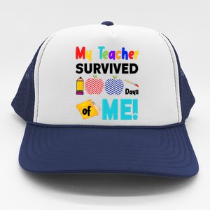 My Teacher Survived 100 Days Of Me Trucker Hat