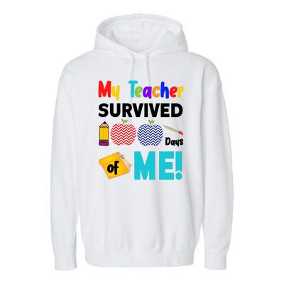 My Teacher Survived 100 Days Of Me Garment-Dyed Fleece Hoodie