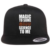 Magic To Some Science To Me Flat Bill Trucker Hat