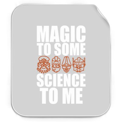 Magic To Some Science To Me Permanent Decal Sticker