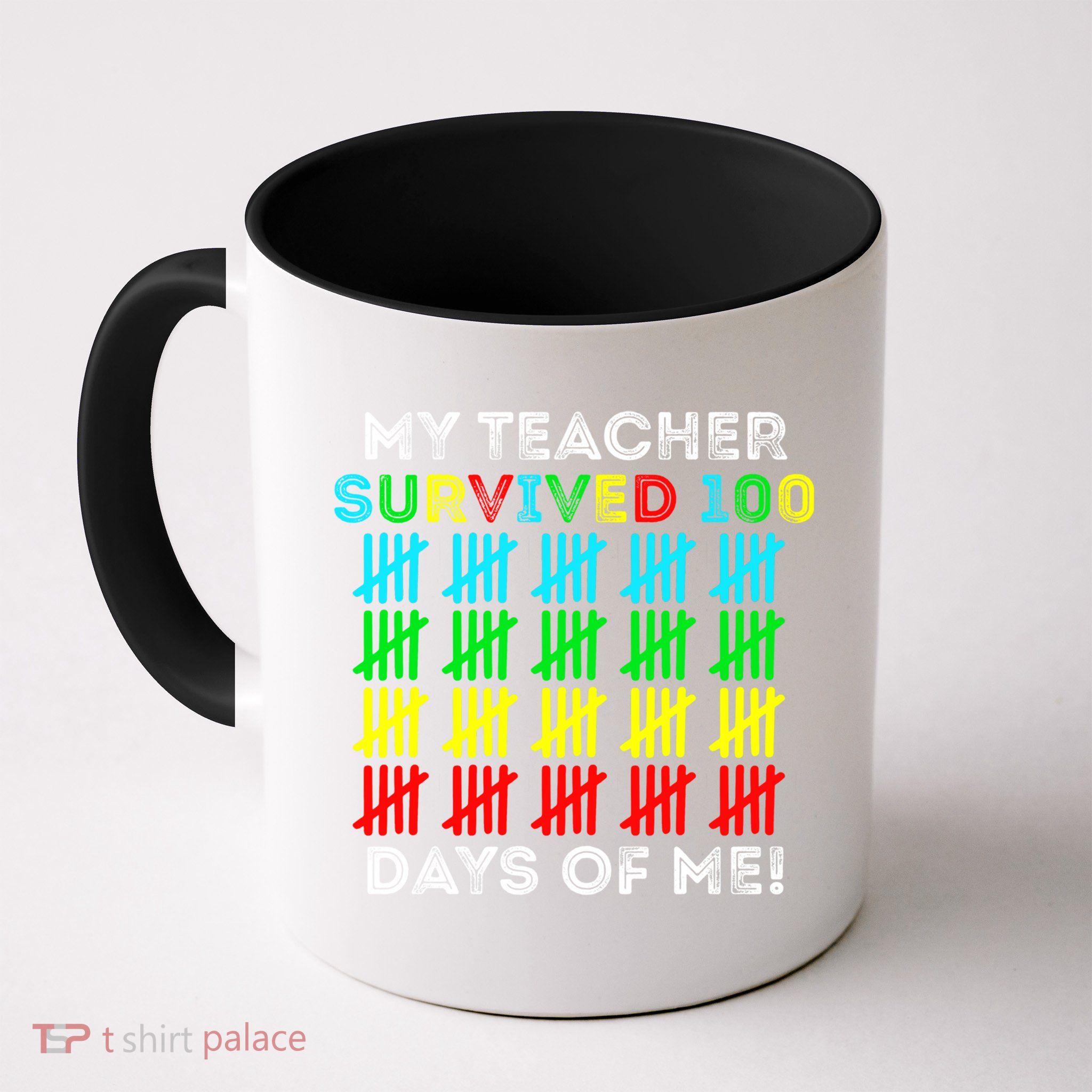 My Teacher Survived 100 Days Of Me 100 Days Of School Gift Mug