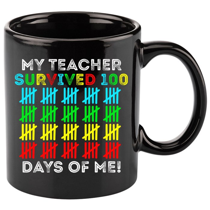 My Teacher Survived 100 Days Of Me 100 Days Of School Gift 11oz C Handle Ceramic Mug