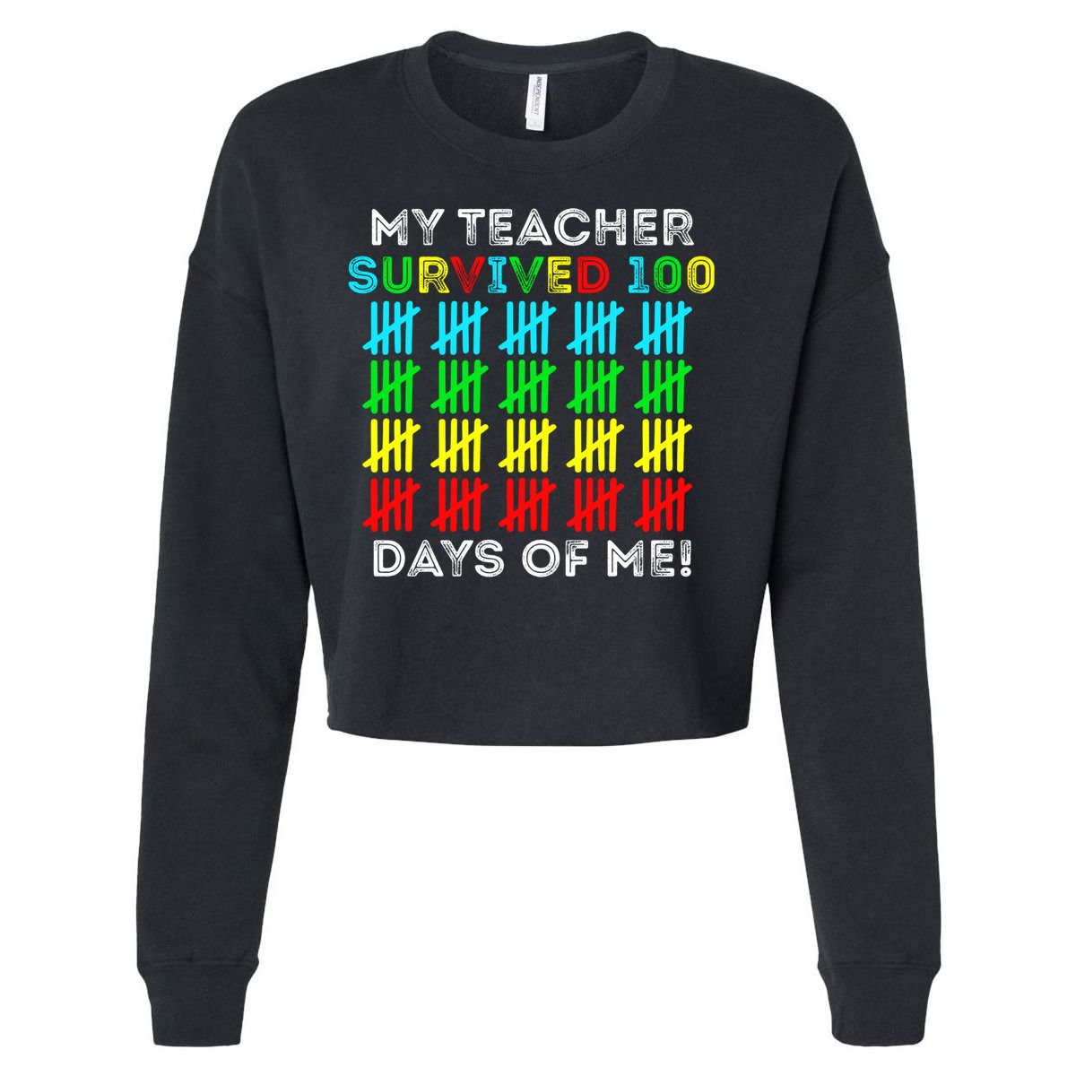 My Teacher Survived 100 Days Of Me 100 Days Of School Gift Cropped Pullover Crew